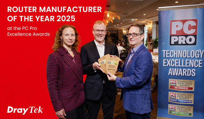 DrayTek Wins “Router Manufacturer of the Year 2025” at PC Pro ...